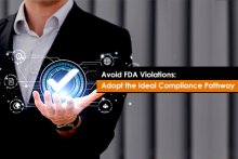 Avoid FDA Violations: Adopt the Ideal Compliance Pathway