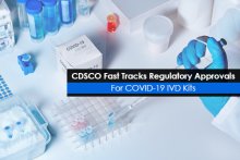 CDSCO Fast Tracks Regulatory Approvals For COVID-19 IVD Kits