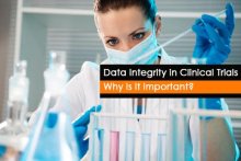 Importance of Data Integrity in Clinical Trials