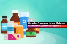Navigating Promotional Reviews Challenges and Empowering Pharma Compliance