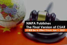 NMPA Publishes The Final Version of CSAR - It Will Be In Effect From Jan 1, 2021