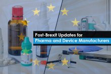 Post-Brexit Updates for Pharma and Device Manufacturers