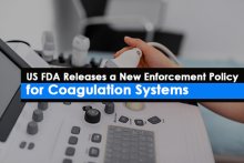 US FDA Releases a New Enforcement Policy for Coagulation Systems 
